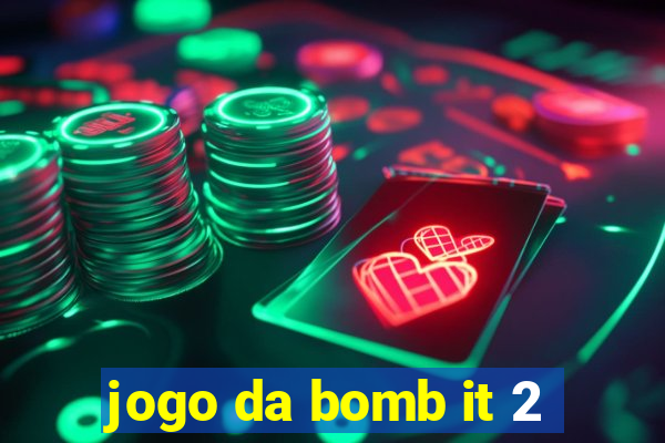 jogo da bomb it 2